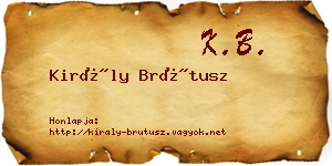 Király Brútusz névjegykártya